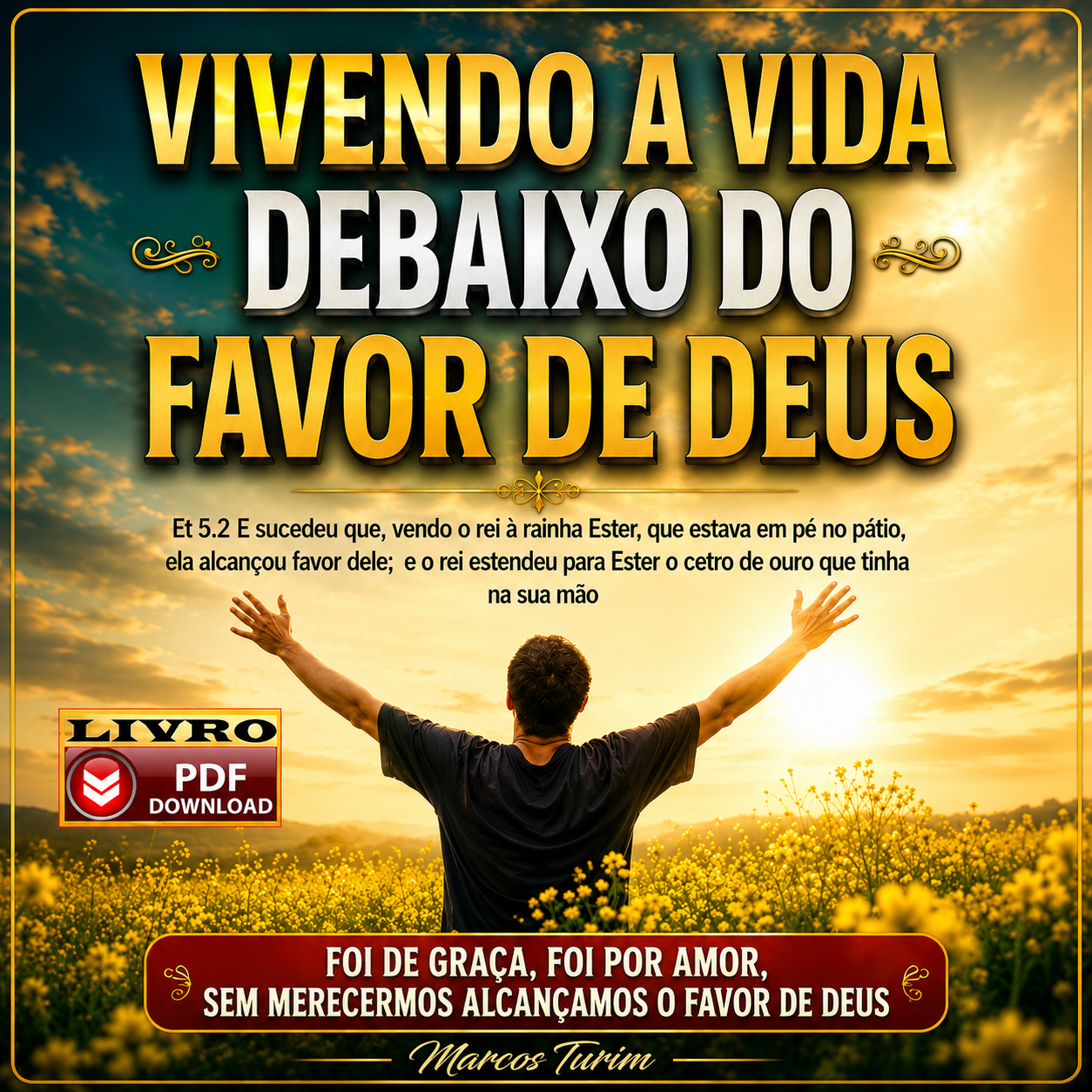LIVRO: VIVENDO A VIDA DEBAIXO DO FAVOR DE DEUS R$ 10,00